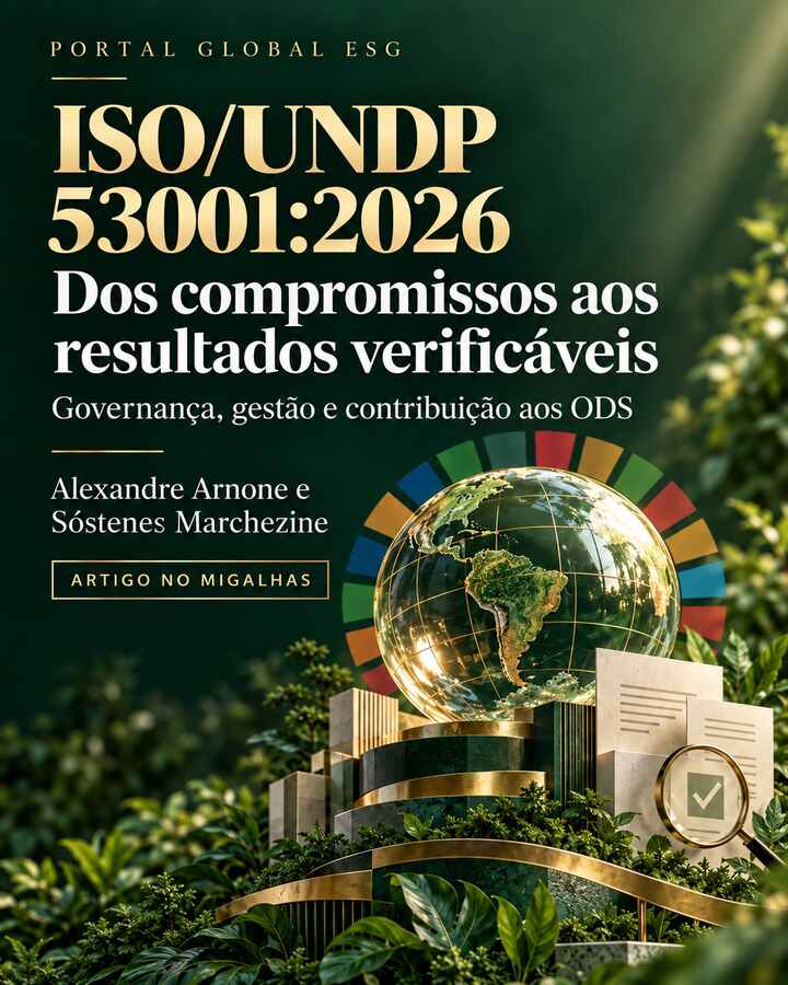 ISO/UNDP 53001:2026 — dos compromissos aos resultados verificáveis; artigo de Alexandre Arnone e Sóstenes Marchezine